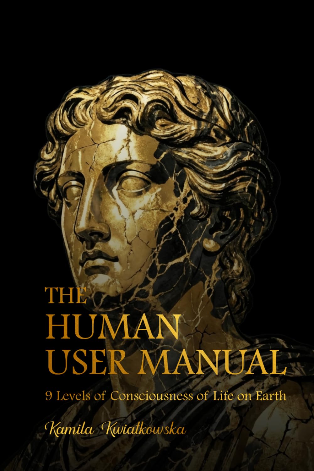 Human User Manual: 9 Levels of Consciousness of Life on Earth