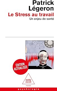 Le Stress au travail: Un enjeu de santé