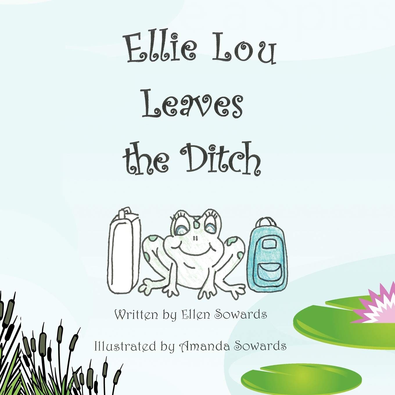 Ellie Lou Leaves the Ditch