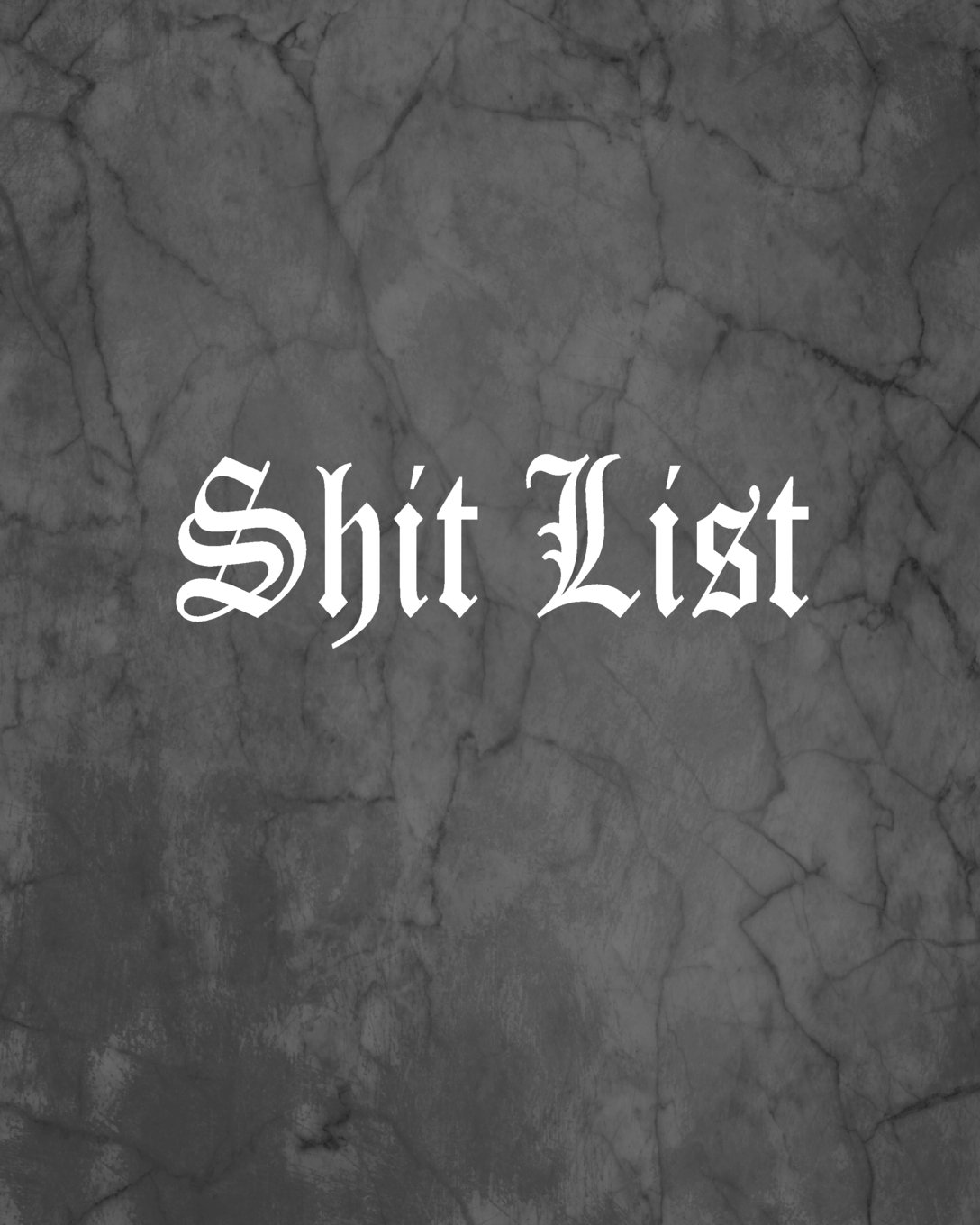 Shit List: An Offensive Cover Notebook, Lined, 8x10”, 104 Pages