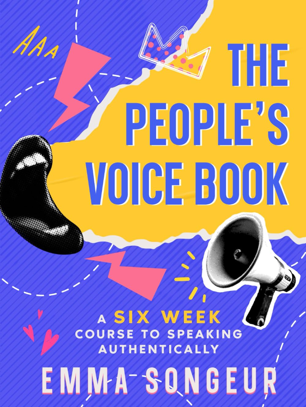 The People's Voice Book: A Six Week Course to Speaking Authentically