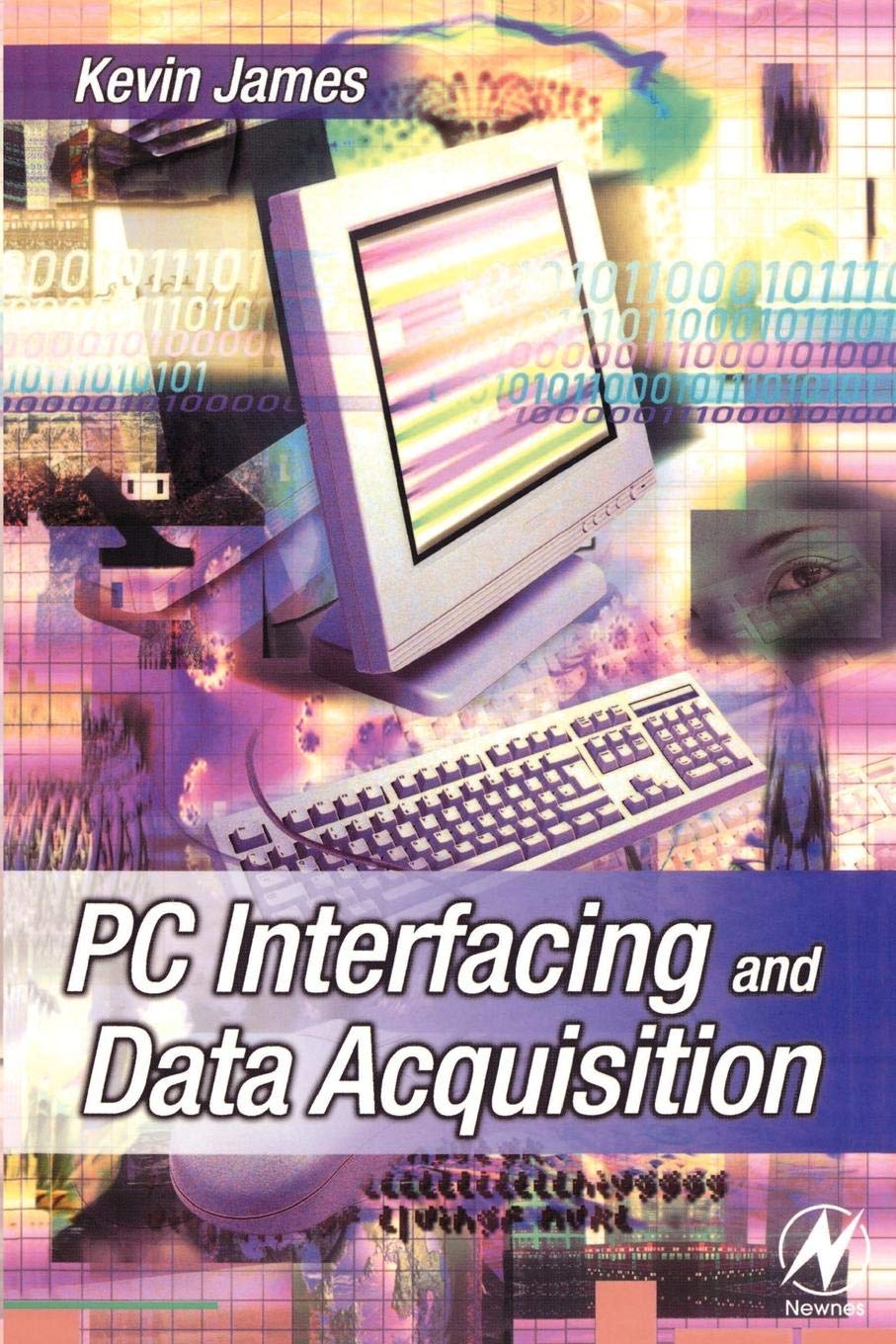 PC Interfacing and Data Acquisition: Techniques for Measurement, Instrumentation and Control