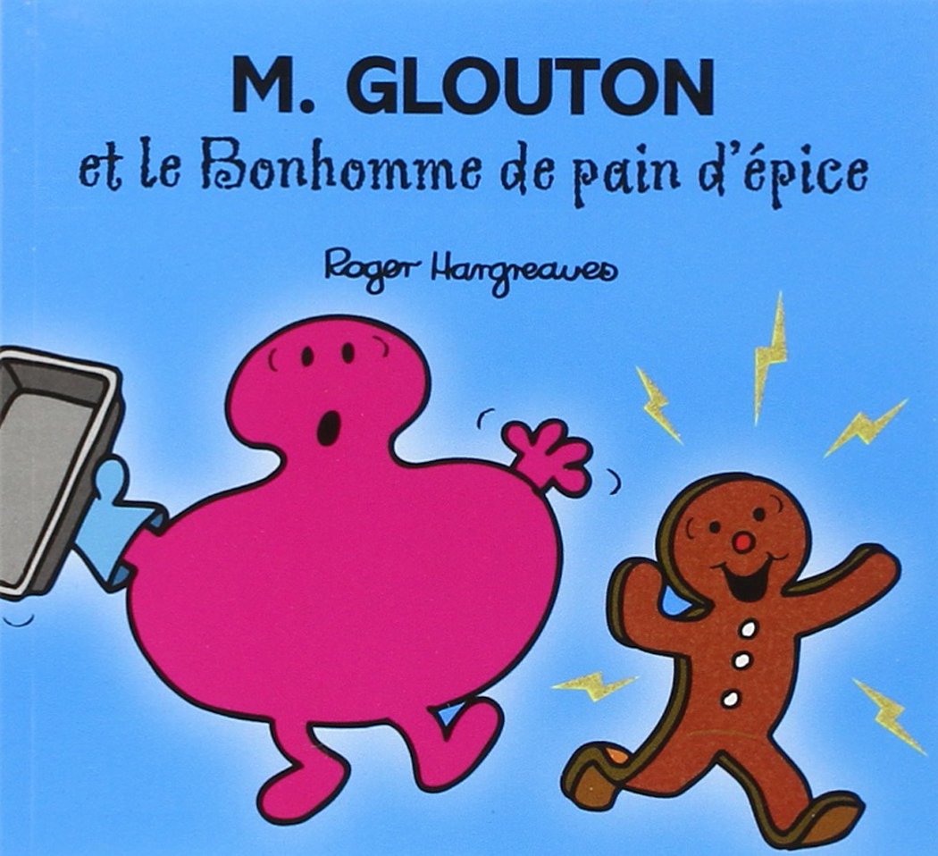 M.GLOUTON ET LE BONHOMME DE PAIN D'ÉPICE [Paperback] Collectif,