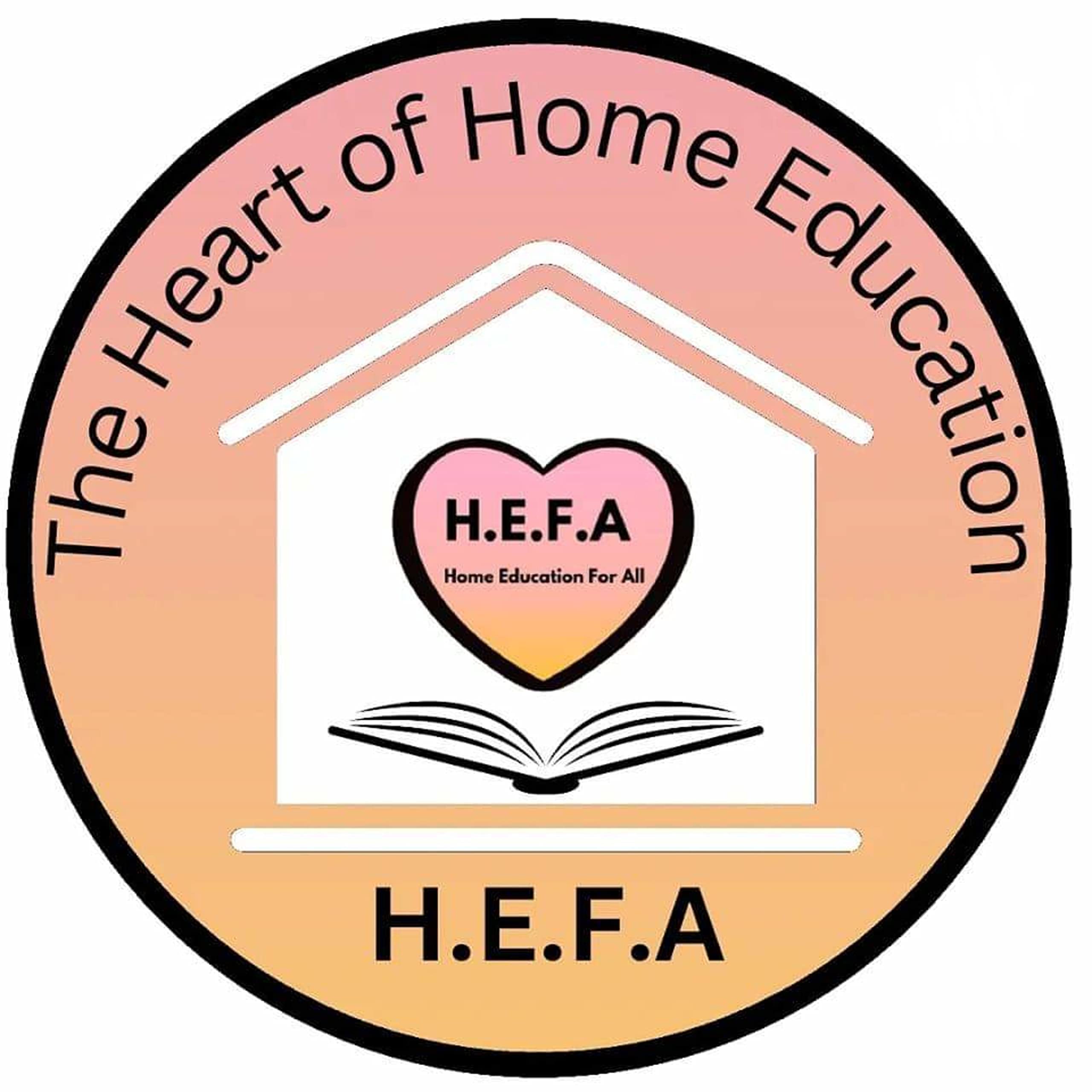 HEFA- The Heart Of Home Education