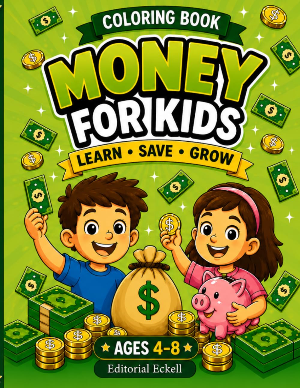 Money For Kids: Learning with Money: A Fun Way to Learn About Saving and Spending (Ages 4–8)