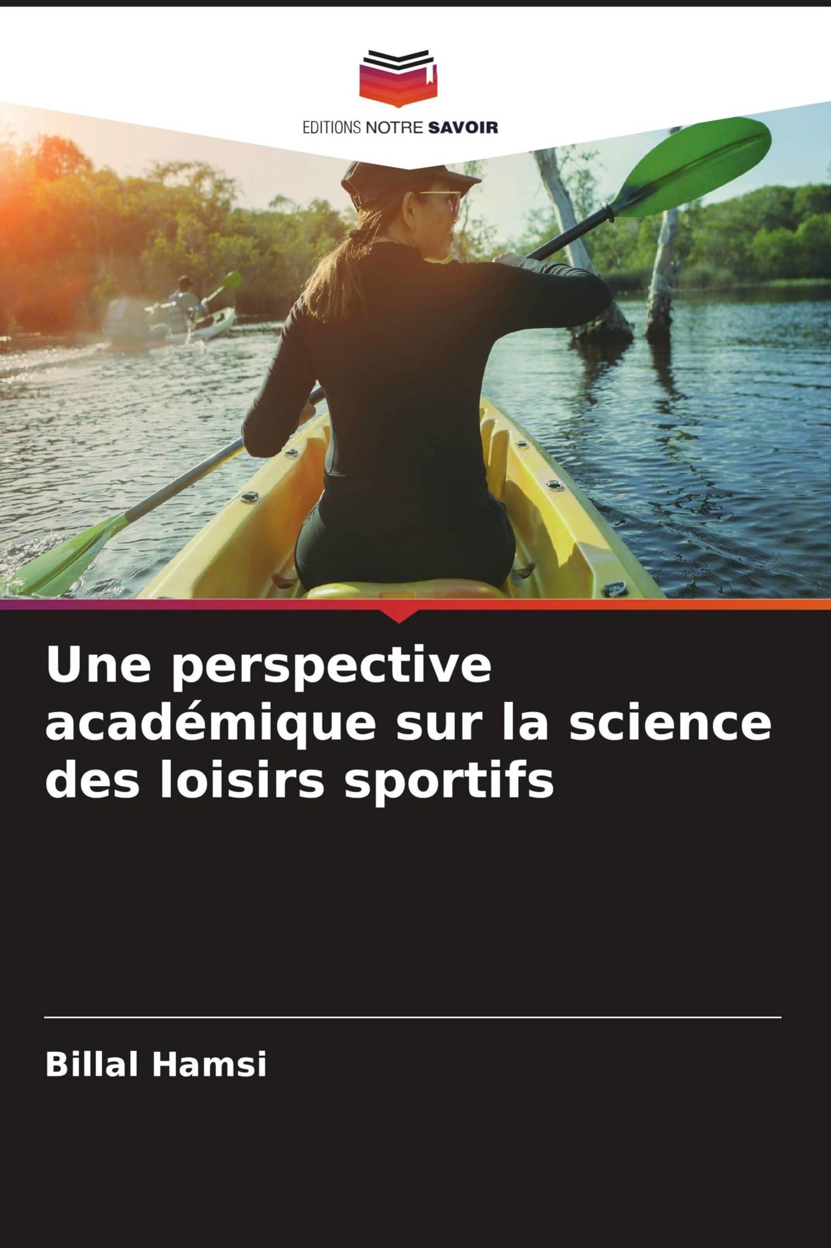 Une perspective académique sur la science des loisirs sportifs