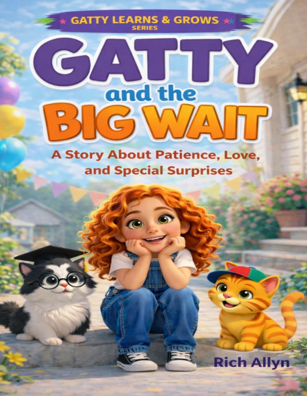 Gatty and the Big Wait: A Story About Patience, Love, and Special Surprises (Gatty’s Learning Adventures)