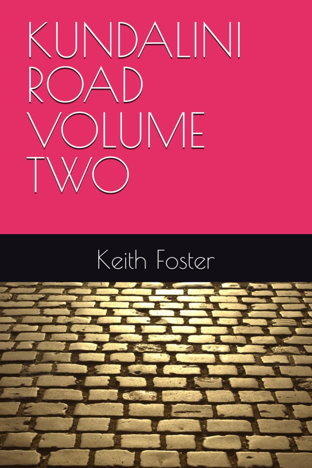 KUNDALINI ROAD VOLUME TWO