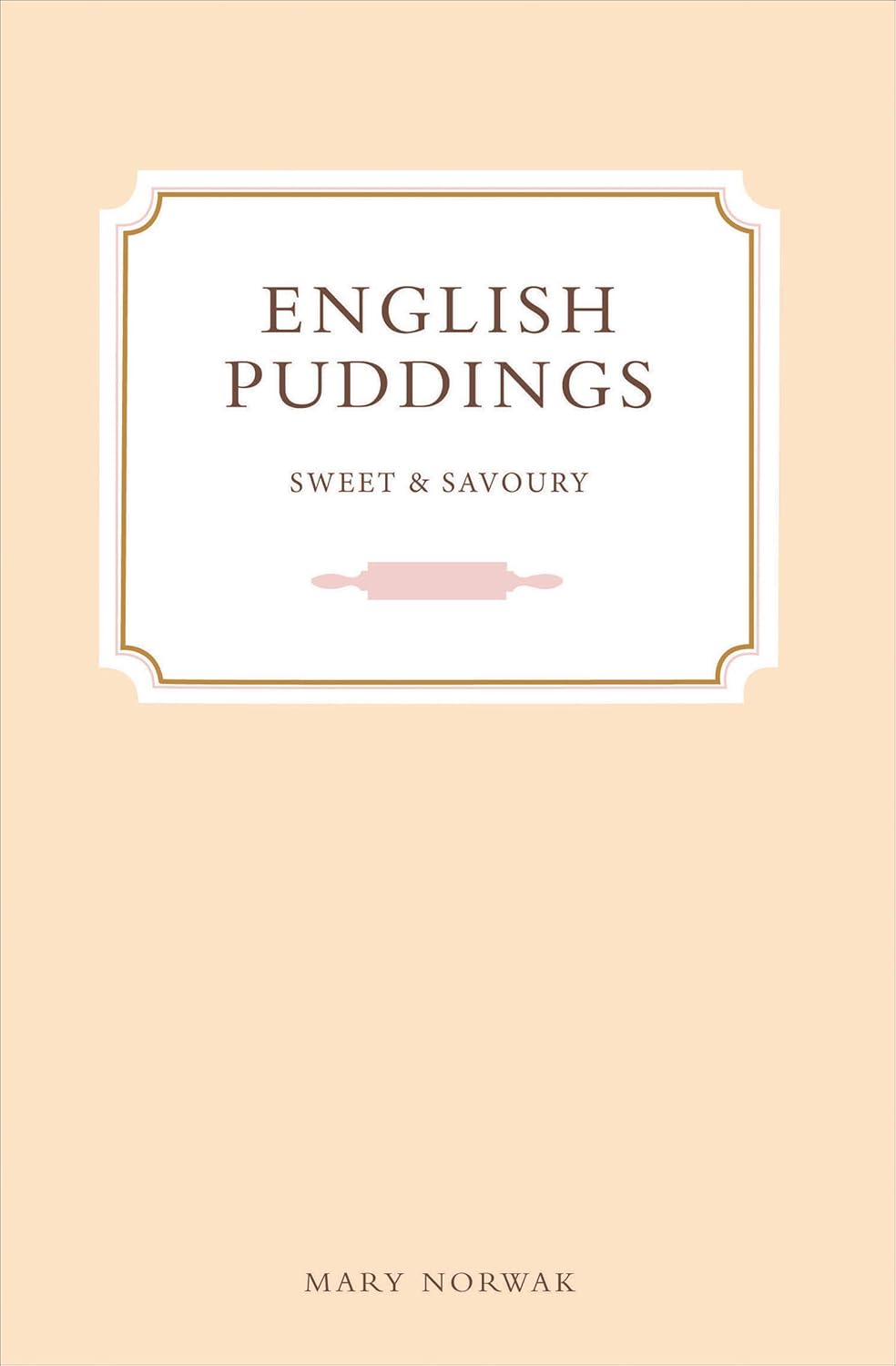 English Puddings Sweet & Savoury Kindle edition by Norwak, Mary
