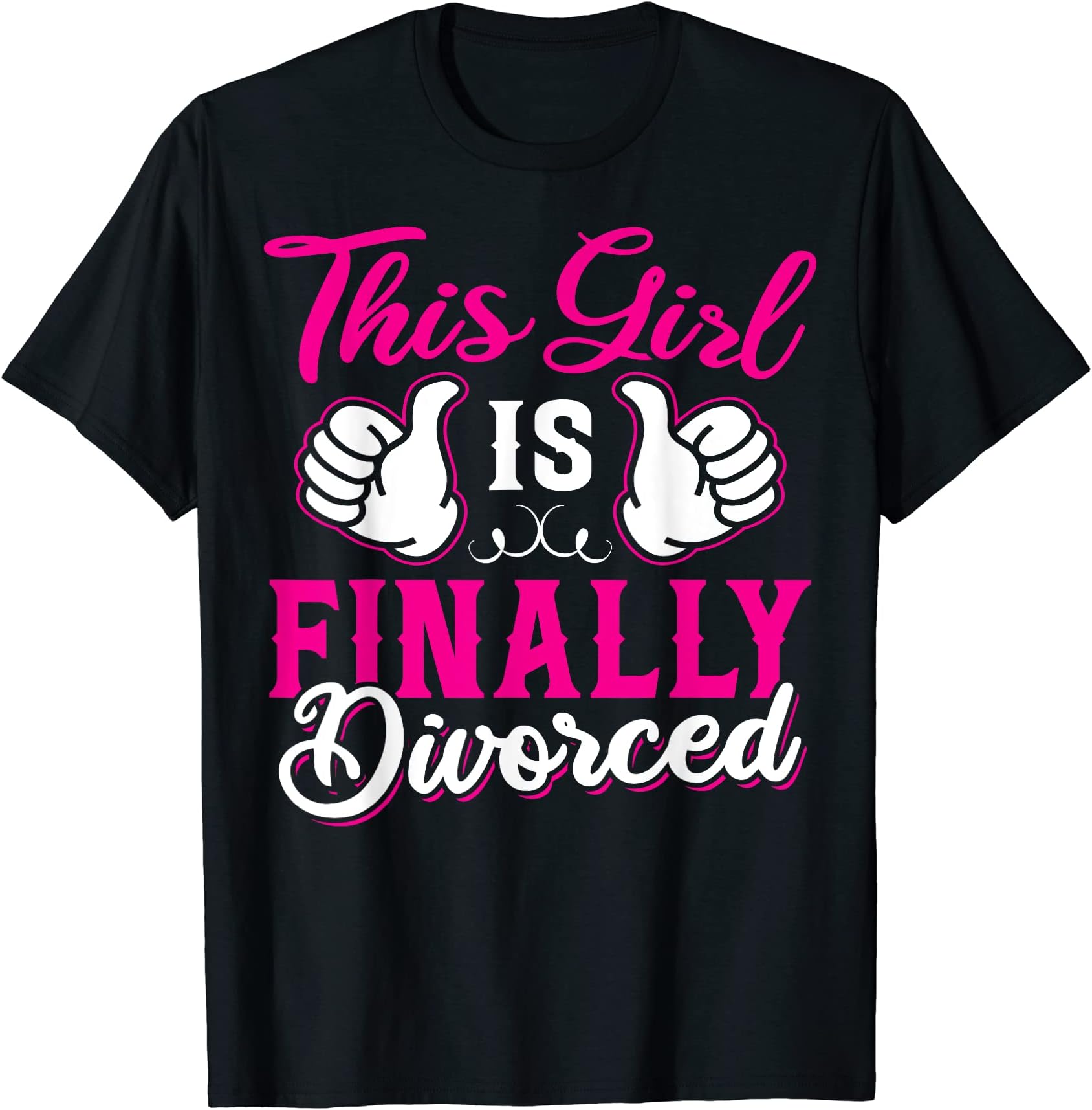 Funny Divorce Divorcee Apparel for Divorce PartyGirl Is Finally Divorced Funny Divorce Party Women Girls T-Shirt
