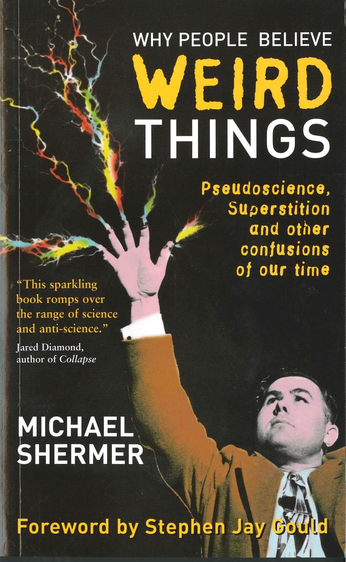 Buy Why People Believe Weird Things: Pseudoscience, Superstition and Other Confusions of Our Time — BookShops.in
