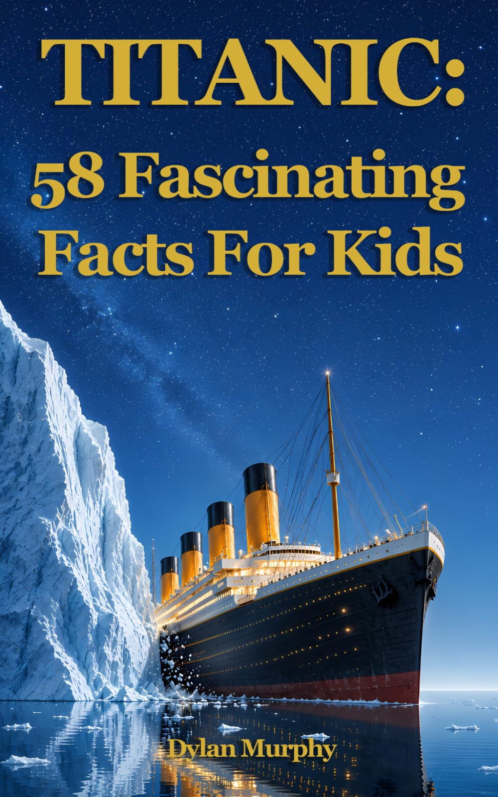 Titanic: 58 Fascinating Facts For Kids
