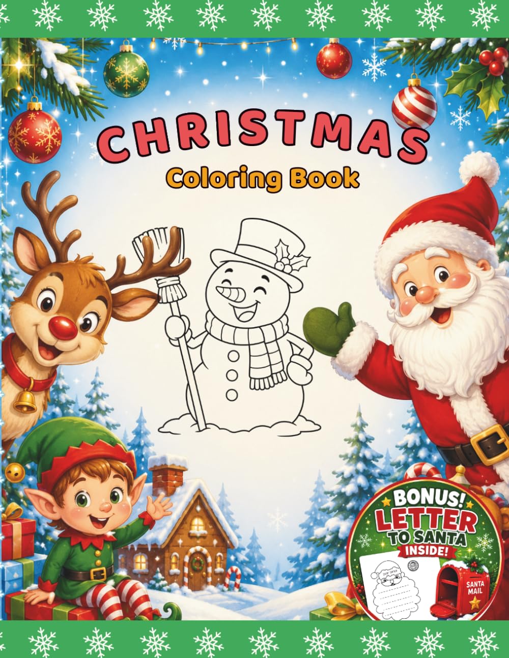 Christmas Coloring Book: Easy Holiday Coloring Pages for Kids Ages 3-8 Santa, Reindeer, Elves, Snowman, Christmas Tree, Unicorn, Mermaid. Bonus A Letter To Santa (Xmas Coloring Book)