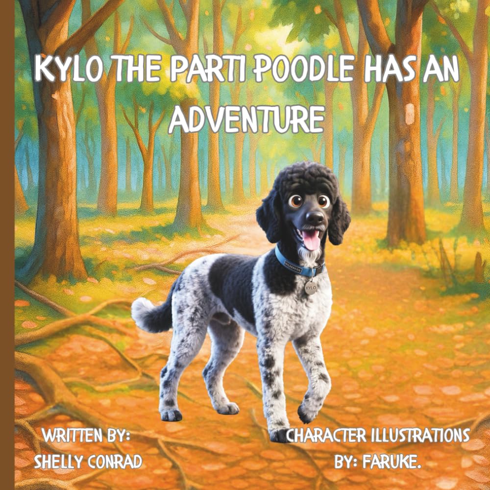 Kylo the Parti Poodle has an Adventure: A Poodle pup has adventures with his mommy and learns a lesson about making friends.