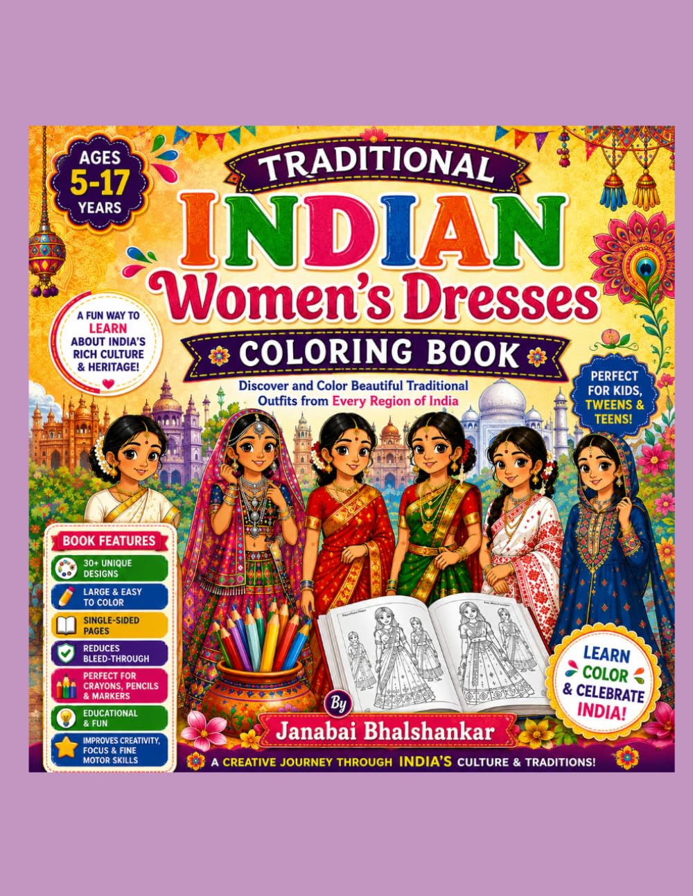 Traditional Indian Women's Dresses Coloring Book: Discover and Color Beautiful Traditional Outfits from Every Region of India