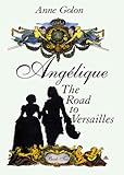 Angelique: The Road to Versailles