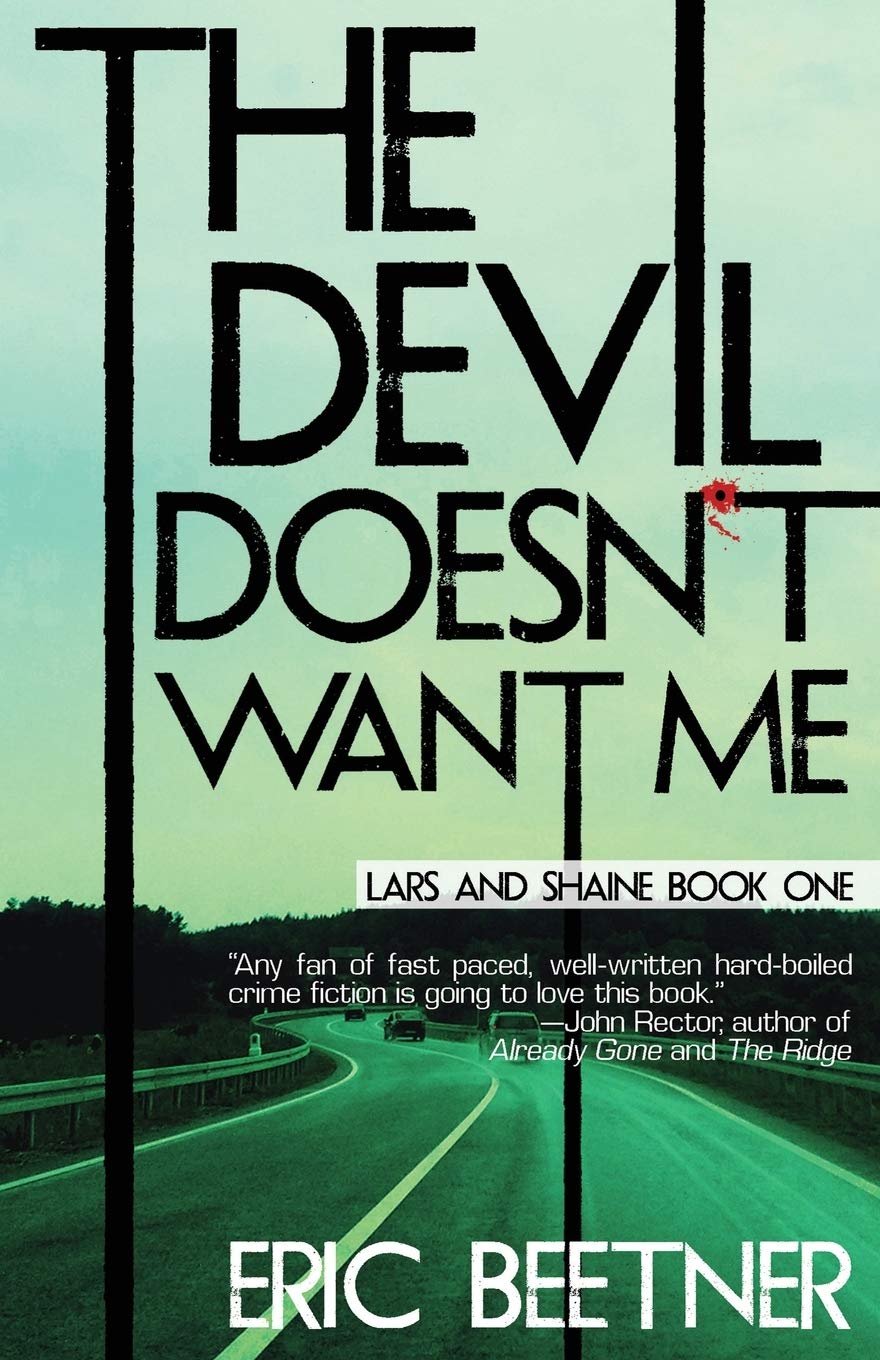 The Devil Doesn't Want Me (A Lars and Shaine Novel)