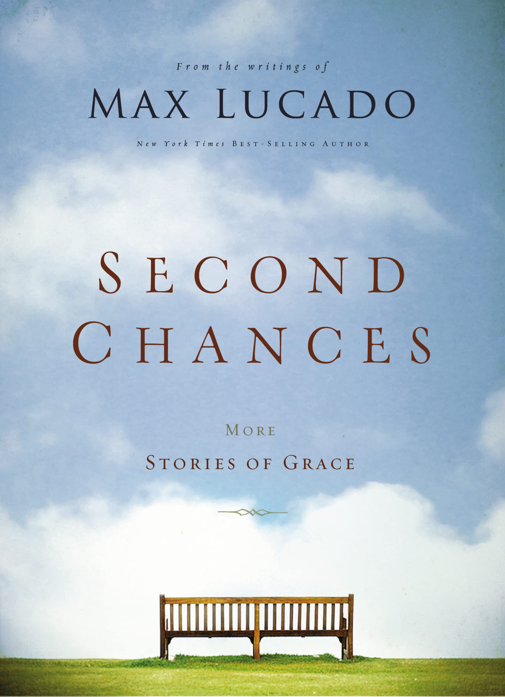 Second Chances: More Stories of Grace-Max Lucado, 9780785238362