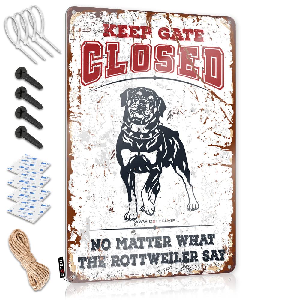 IBWNBBUSN Decorative Bar Signs Keep Gate Closed No Matter What The Rottweiler Say Tin Sign Bar Mirrors For Man Cave Funnymetal Sign(30X40CM)