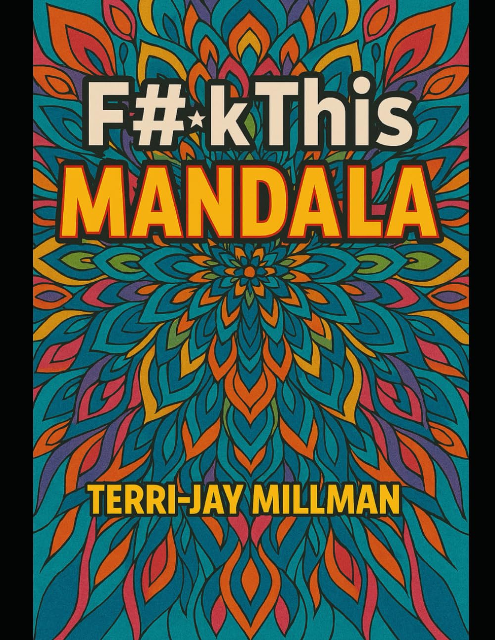 F#*k this Mandala