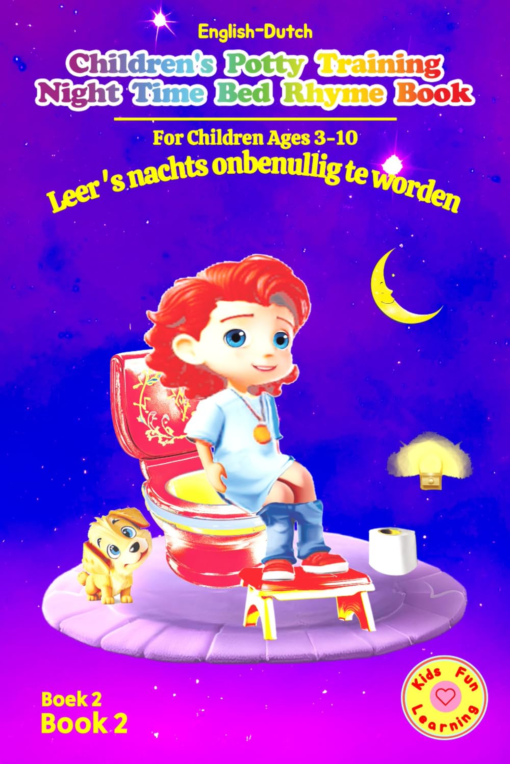 English-Dutch Children's Potty Training Night Time Bed Rhyme Book Teach Kids How to Use the Bathroom: Little Boys-girls no more poop or pee in diapers learn to wear underwear instruction