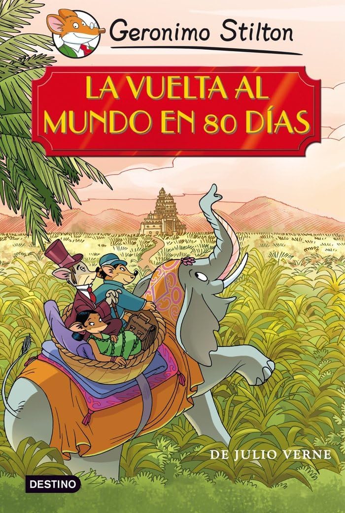 La vuelta al mundo en 80 días (Geronimo Stilton)
