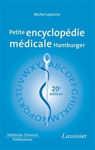 Petite encyclopédie médicale Hamburger (20° Éd.)