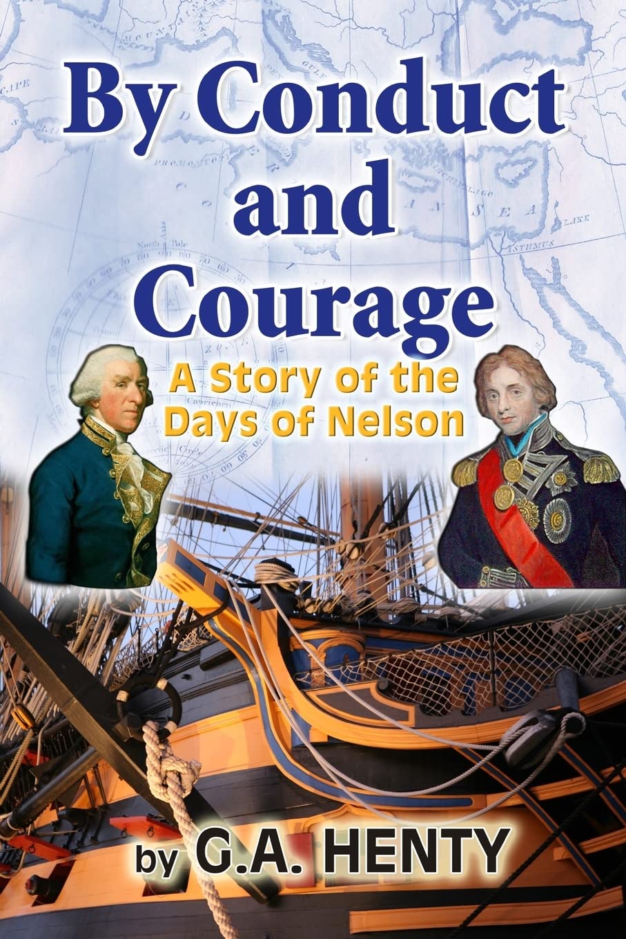 By Conduct and Courage: A Story of the Days of Nelson