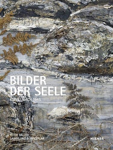 Bilder der Seele: Kunst nach 1945 · Sammlung Serviceplan