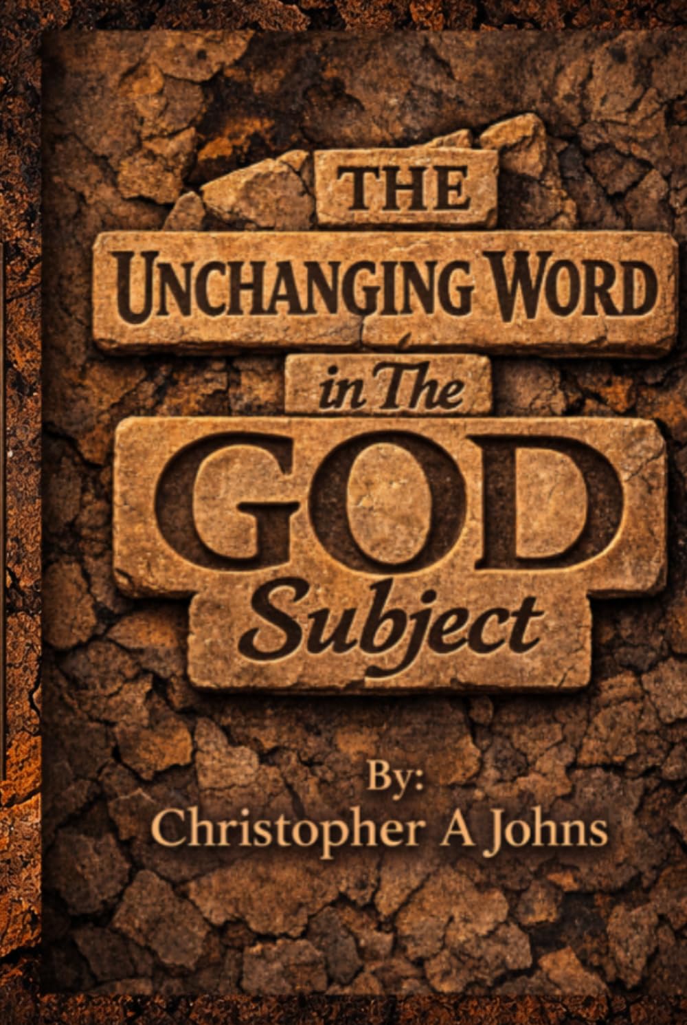 THE UNCHANGING WORD in The GOD subject