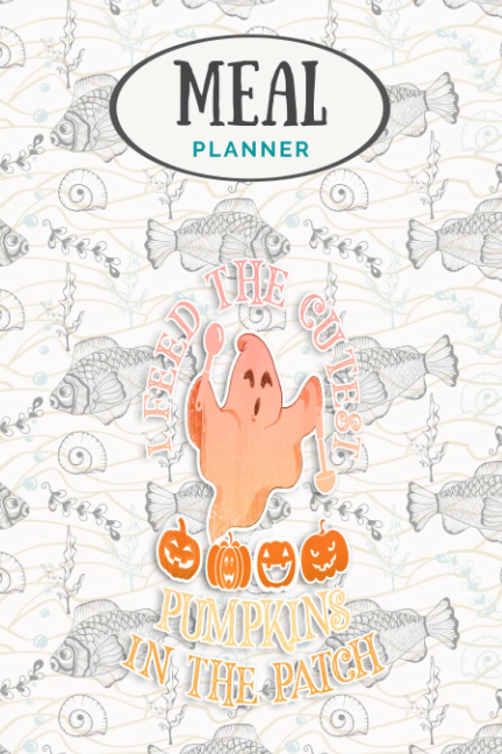 Meal Planner - Halloween Lunch Lady Squad School Food Service Boo Crew: Track And Plan Your Meals Weekly (53 Week Food Planner / Journal / Calendar / ... List, Meal Prep And Planning Grocery List