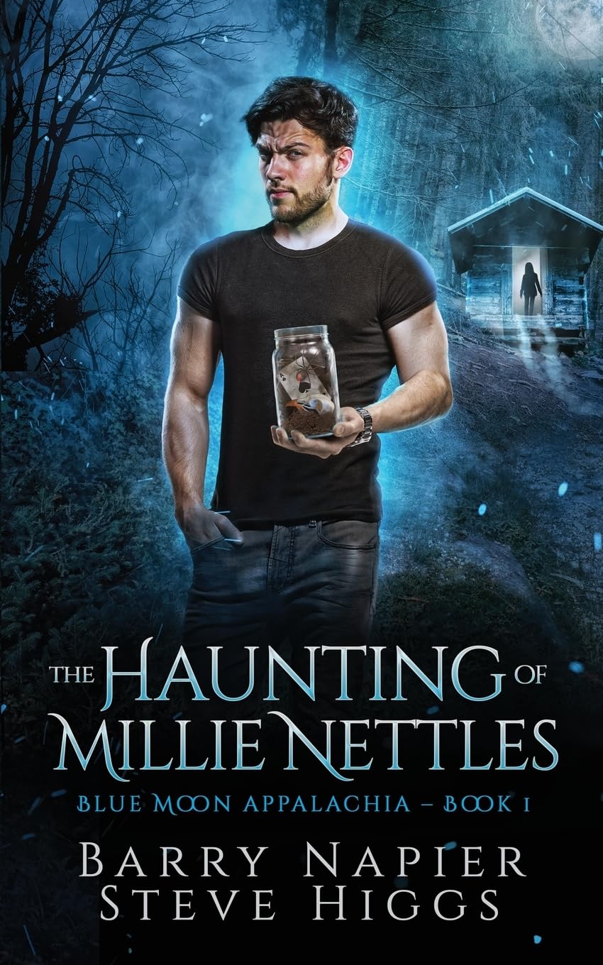The Haunting of Millie Nettles: 1 (Blue Moon Appalachia)