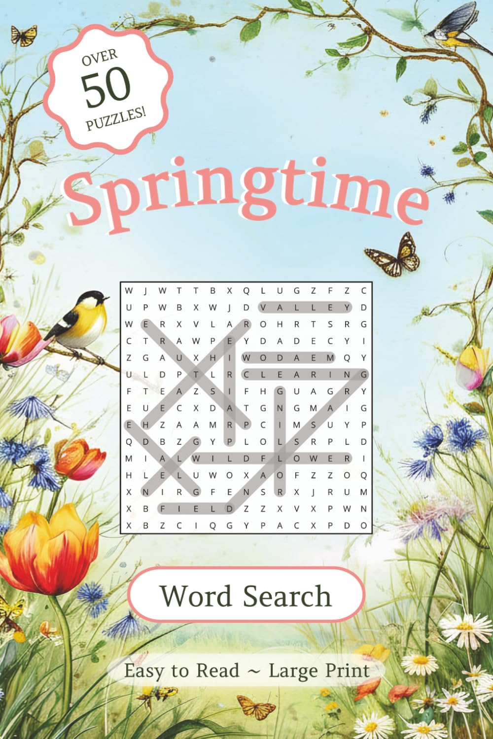 Springtime Word Search Puzzle Book: Word Searches with Large Print about Tulips, Songbirds, Spring Rain, and More | 6x9 inches, 110 Pages | Gift for ... Mornings, Puzzle Lovers, and Quiet Afternoons