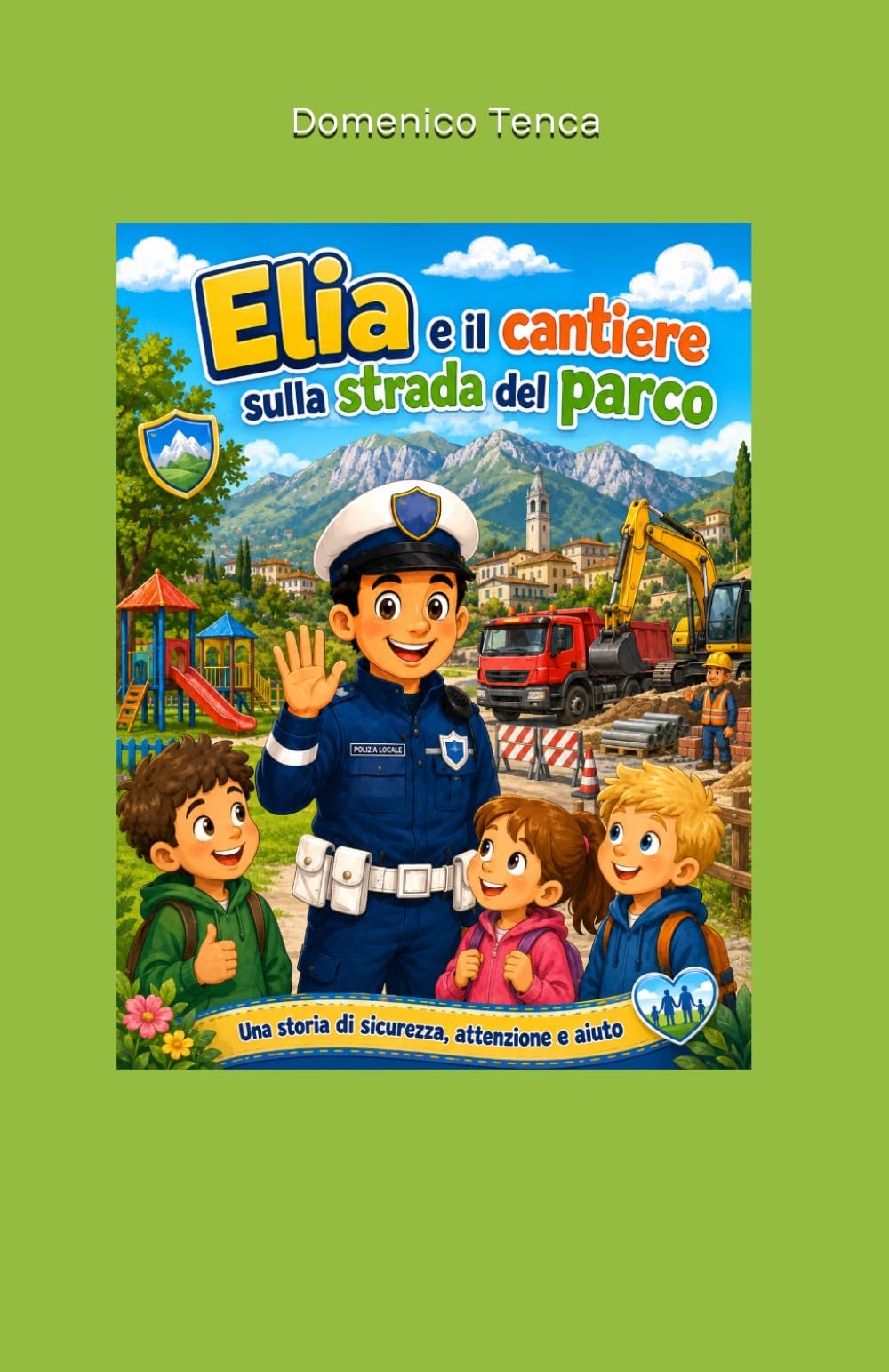 Elia e il cantiere sulla strada del parco: Una storia di sicurezza, attenzione e aiuto