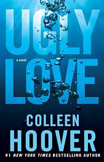 Ugly Love by Colleen Hoover: Haunting Romance Novel of Passion, Secrets & Heartbreak