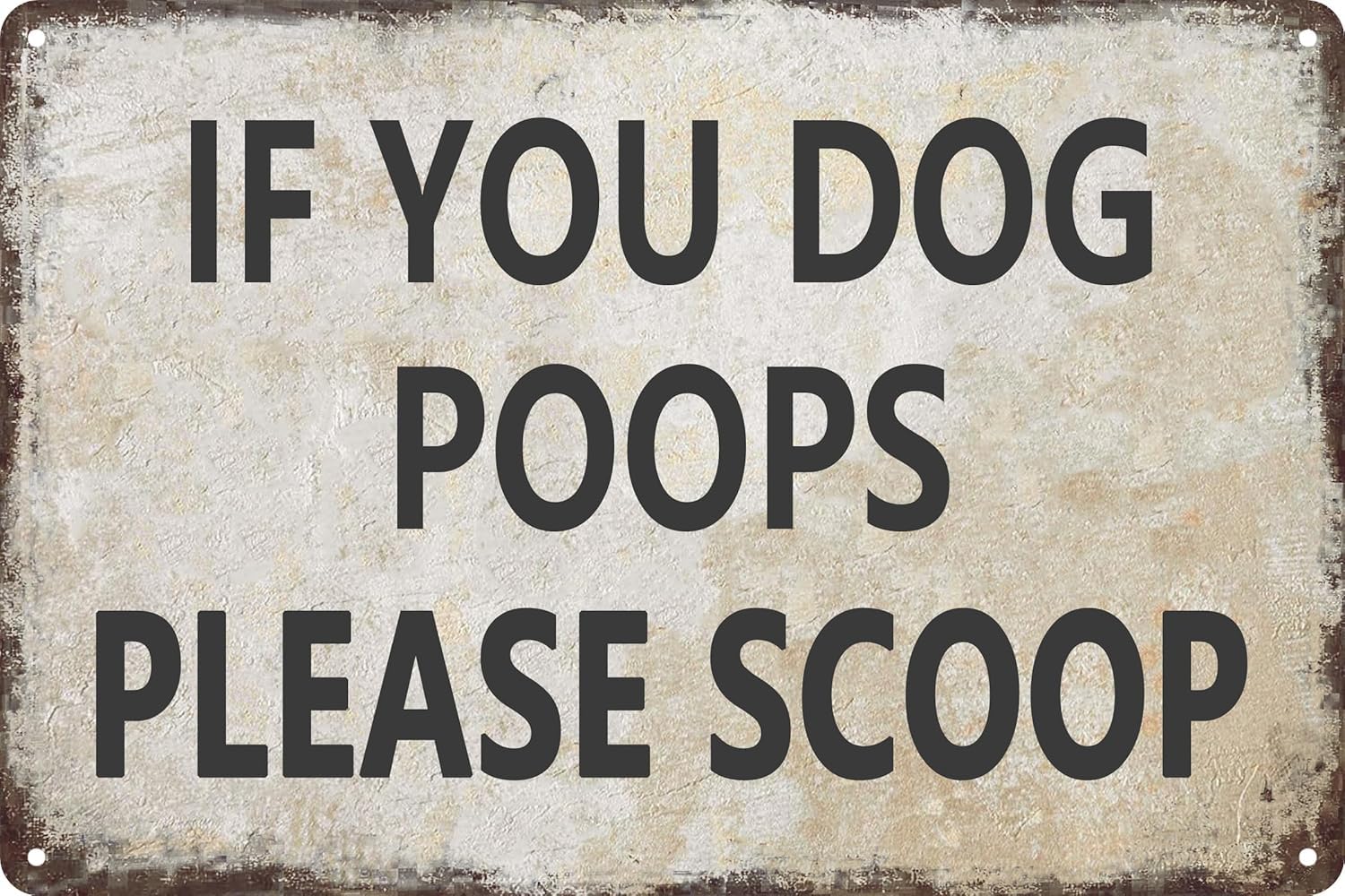 SMAZDFXX If Your Dog Poops Please Scoop Sign Dog Yard Vintage Metal Tin Sign Outdoor Novelty Signs Country Home Decor Accessories Poster Yard 5.5"x8"