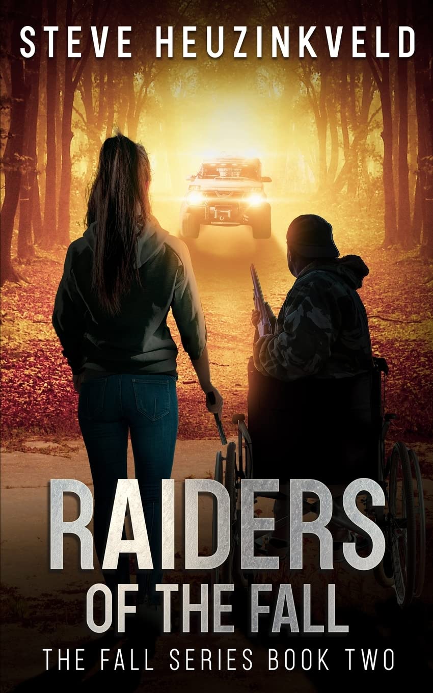 Raiders Of The Fall: A Post-Apocalyptic Survival Thriller (The Fall Book 2)