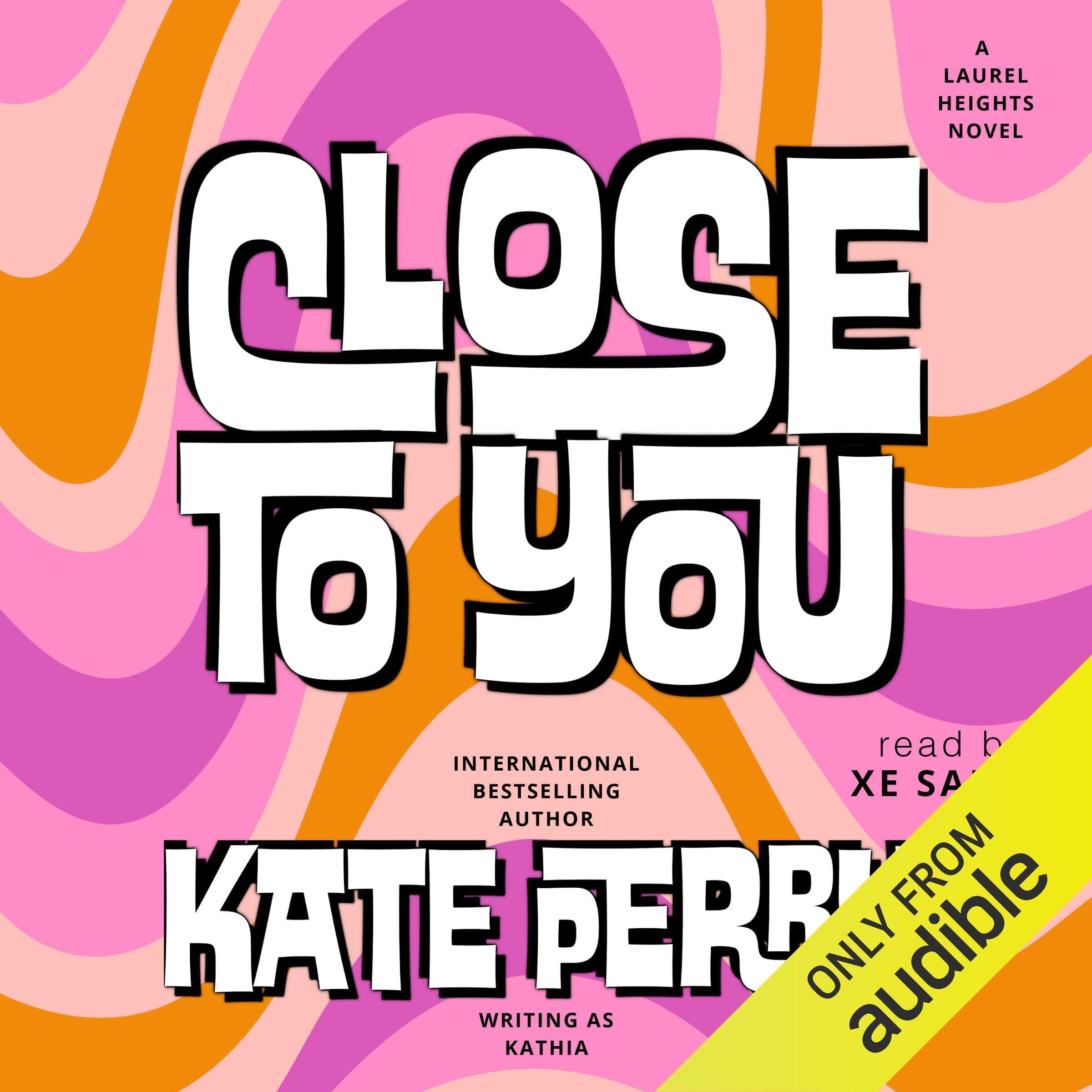 Cover art for Close to You: A Laurel Heights Novel, Book 2