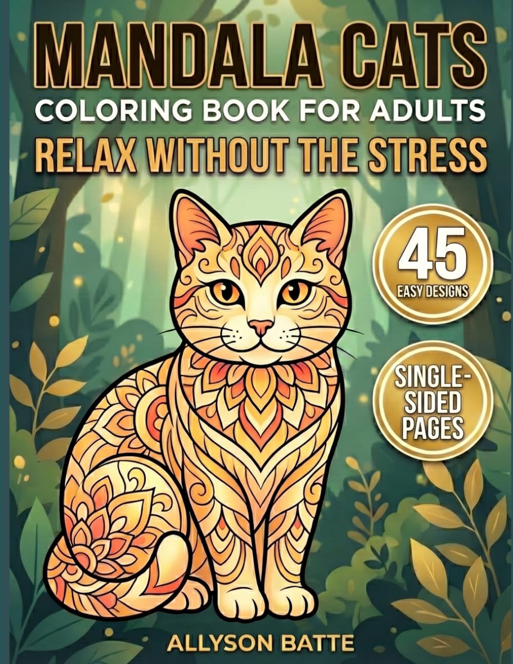 Mandala Cats Coloring Book for Adults: Relaxing Nature Scenes with Beautiful Cats, Stress Relief Designs, and Intricate Animal Patterns