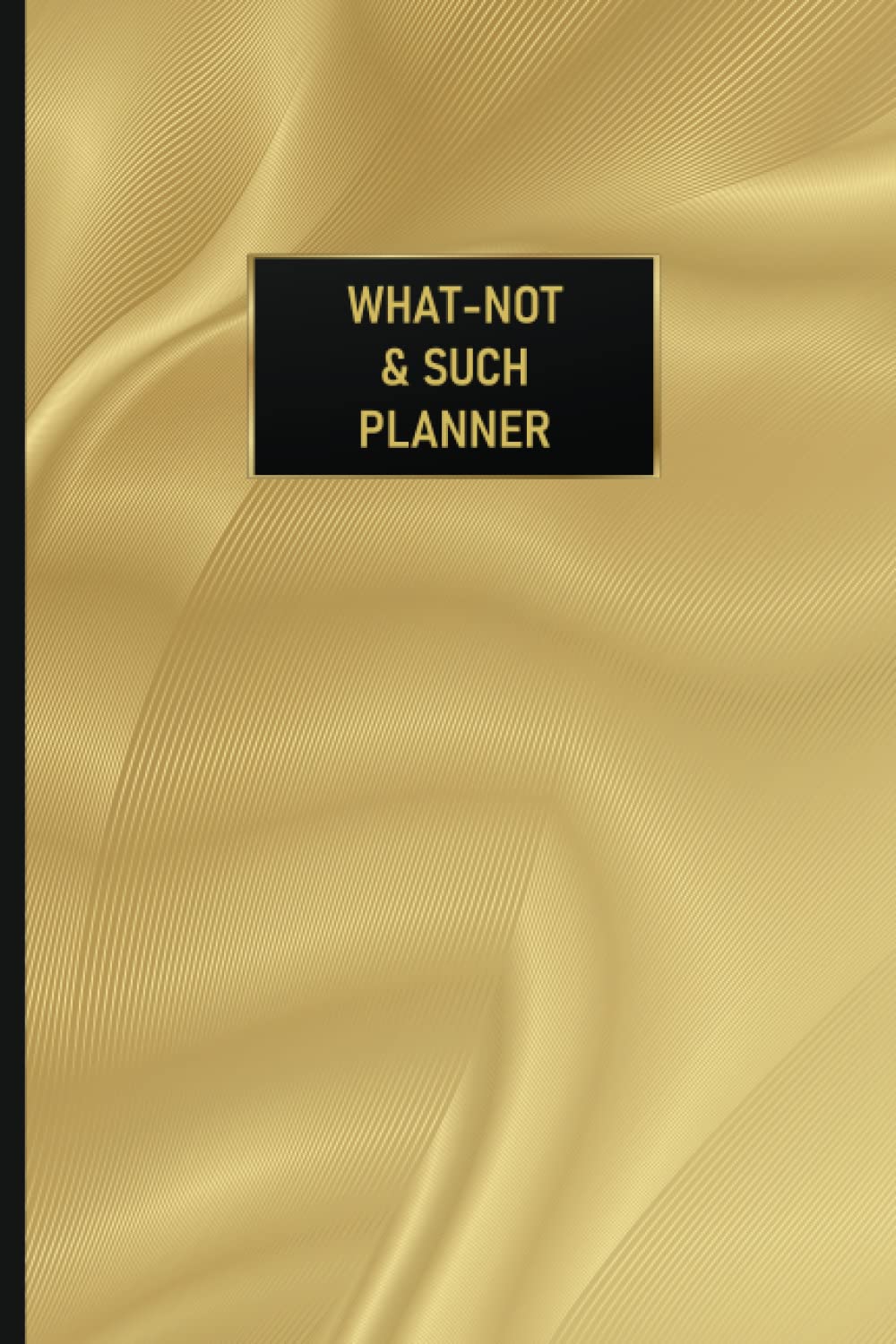 What-Not & Such: A Life-Hack Planner