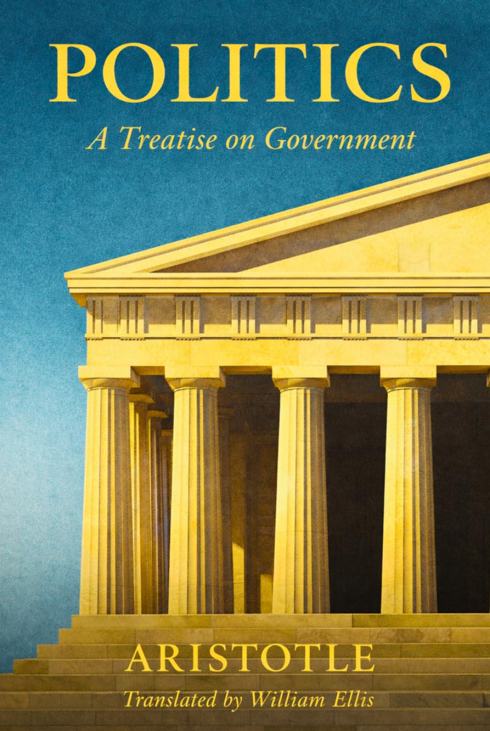 POLITICS: A Treatise on Government