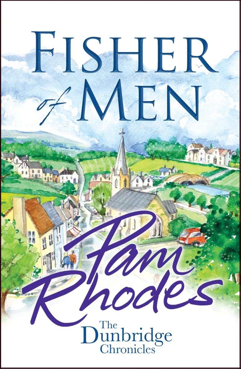 Fisher of Men: The Dunbridge Chronicles 1: - Rhodes, Pam