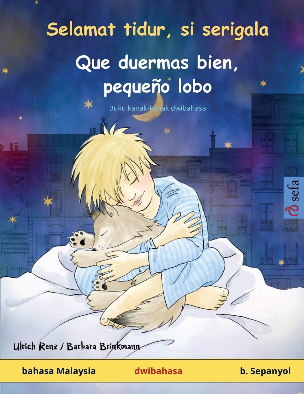 Selamat tidur, si serigala - Que duermas bien, peq: Buku kanak-kanak dwibahasa