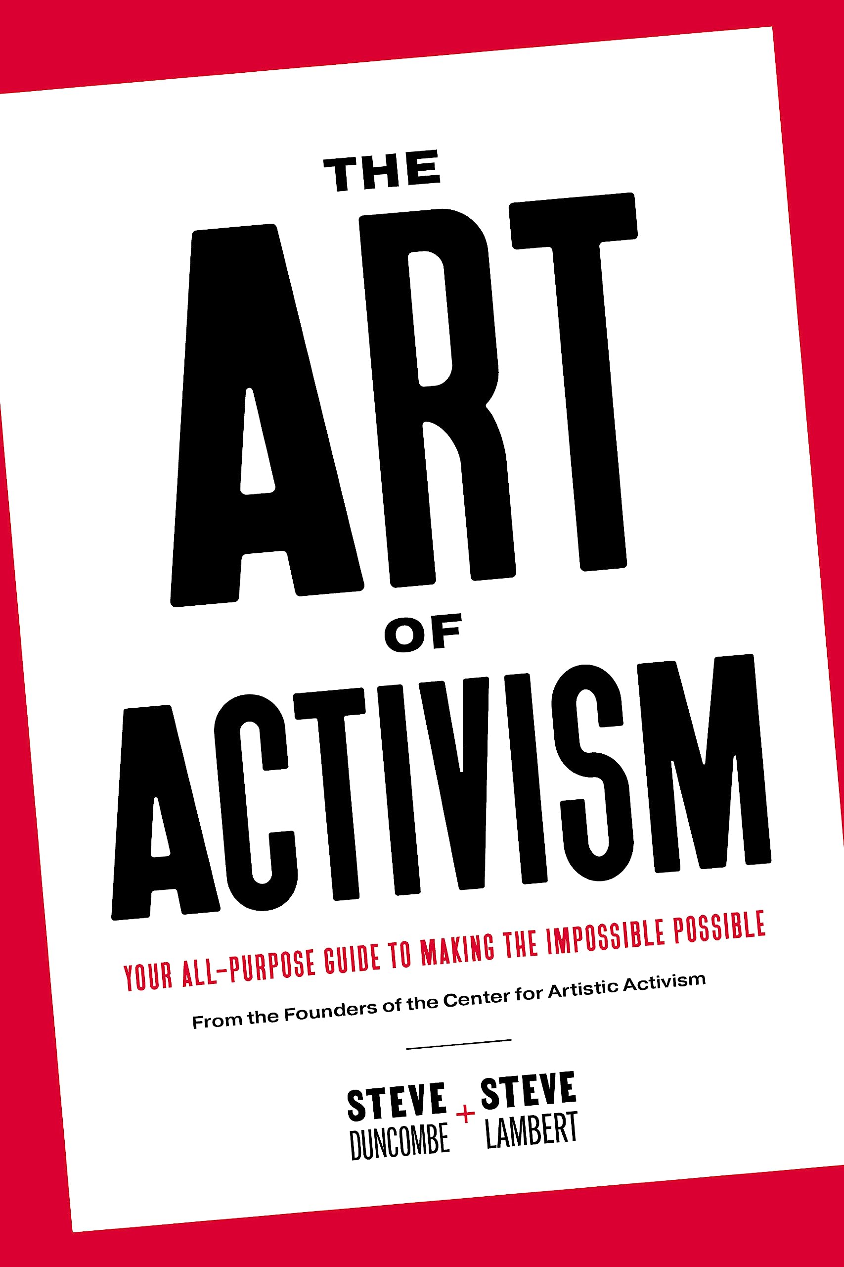 Buy Art of Activism: Your All-Purpose Guide to Making the Impossible Possible — BookShops.in