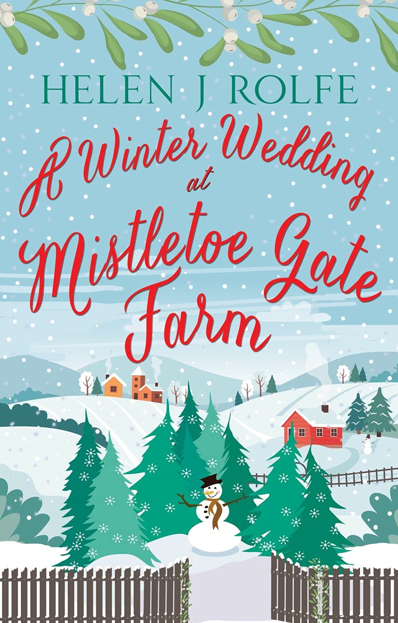 A Winter Wedding at Mistletoe Gate Farm: A heartwarming festive novel to curl up with this Christmas (Heritage Cove)
