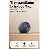 Nuovo Amazon Echo Dot Max - Altoparlante Alexa con audio avvolgente