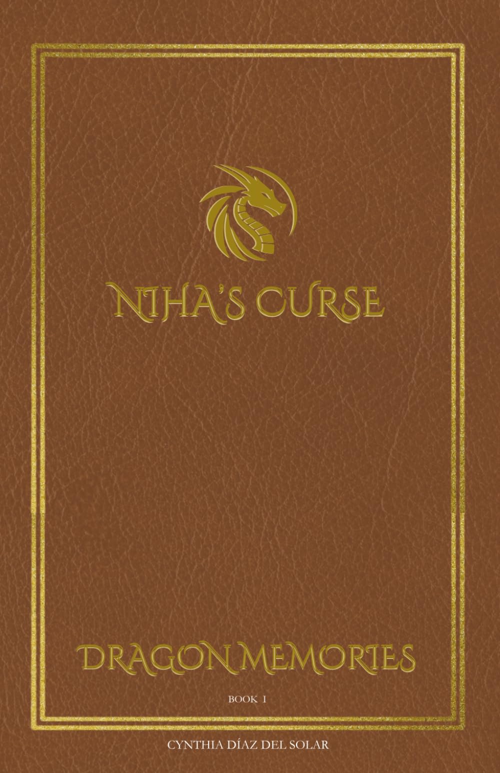 Niha's Curse: Dragon Memories, Book 1