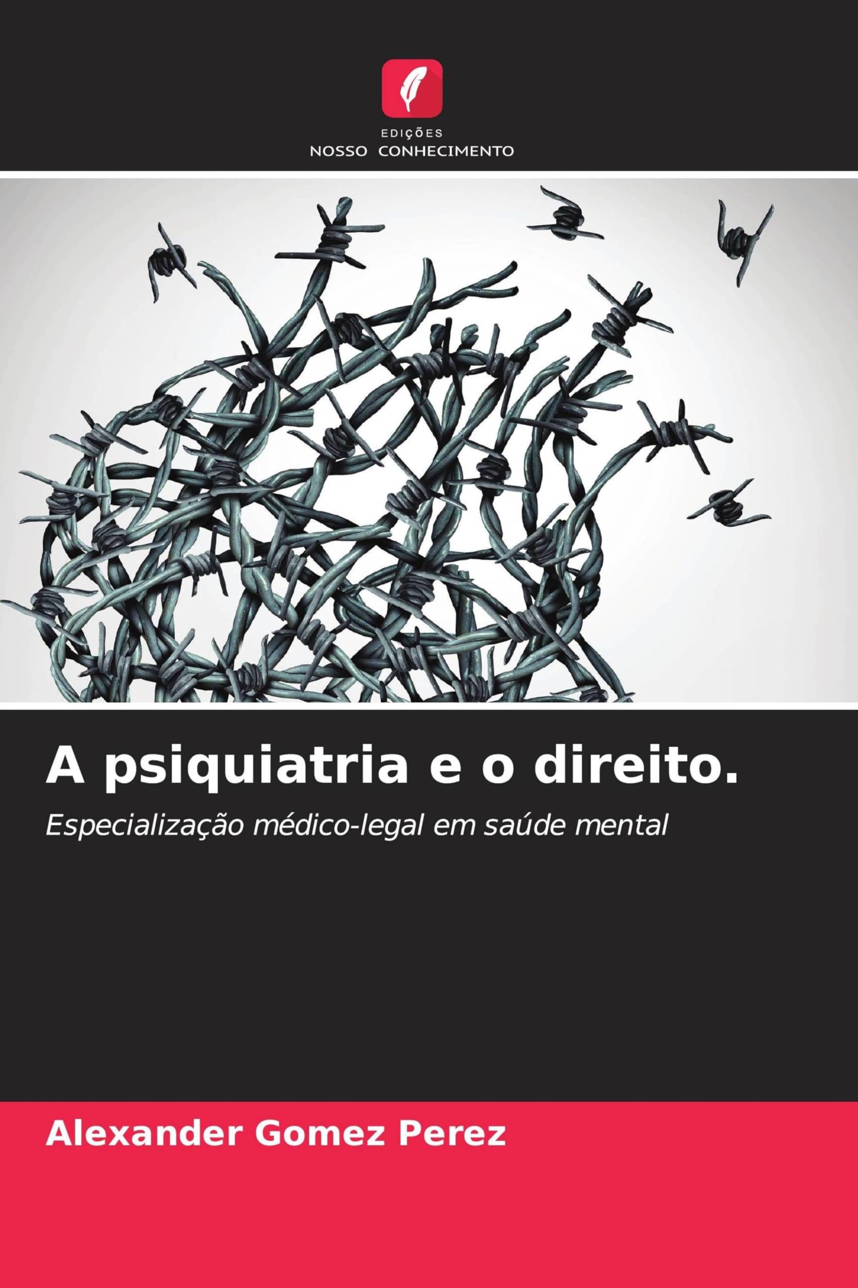 A psiquiatria e o direito.: Especialização médico-legal em saúde mental