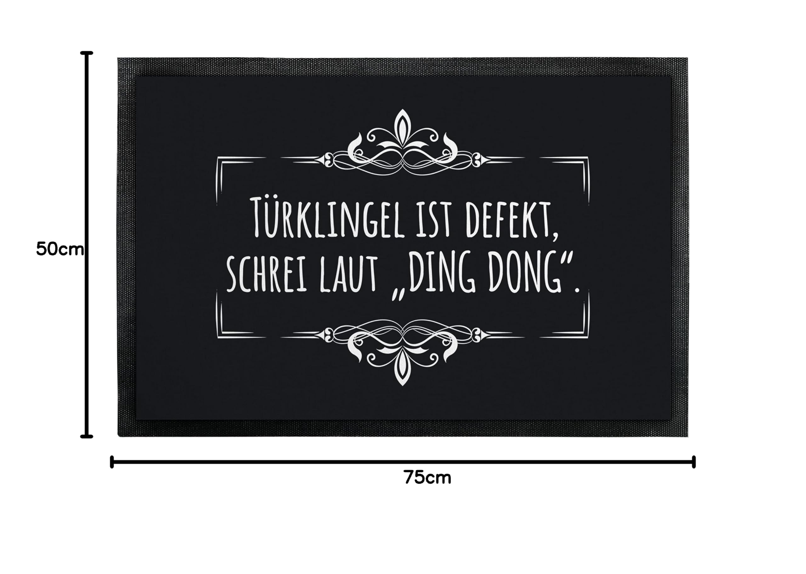 True Statements Deko-Fußmatte 75 x 50 cm Türklingel ist defekt, „Ding Dong“ - originelle Geschenkidee für Familie & Freunde - rutschfeste Schmutzfangmatte Türvorleger Eingangstürmatte Innen & Außen