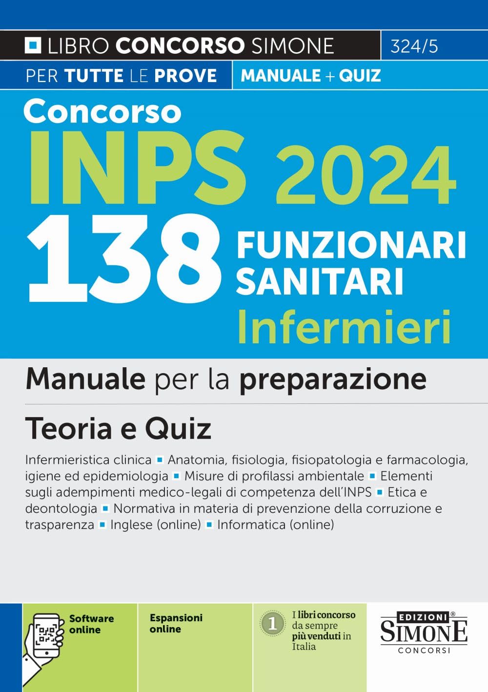 Concorso INPS 2024 138 Funzionari Sanitari Infermieri - Manuale per la preparazione - Teoria e Quiz